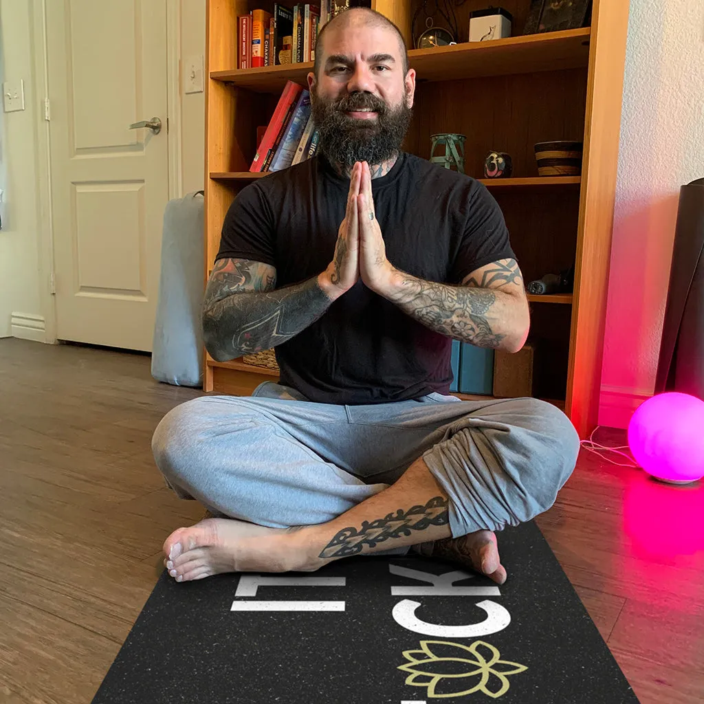 It’s Just Fucking Yoga™